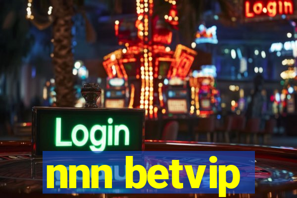 nnn betvip